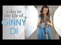 A Day in the Life of Ginny Di