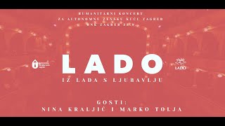 Ansambl LADO - humanitarni koncert 'Iz Lada s ljubavlju'