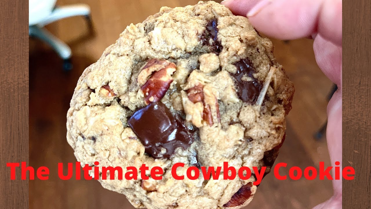 The Ultimate Cowboy Cookie | How to make the best Cowboy Cookies