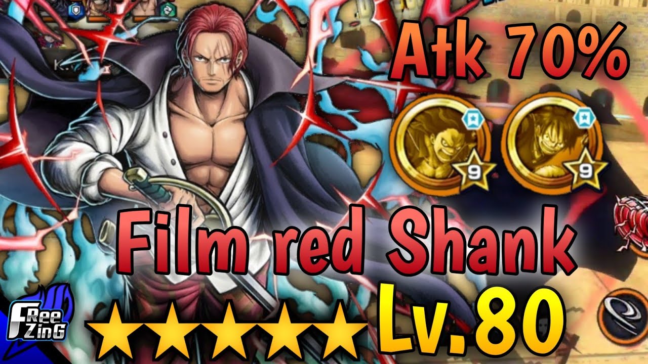 [One piece bounty rush]5* Lv.80 Film red Shank Gameplay atk 70 YouTube