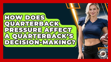 How Does Quarterback Pressure Affect a Quarterback’s Decision-Making? | Gridiron Data Digest News