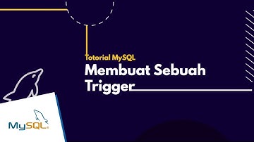 Membuat Trigger di Database MySQL menggunakan Command Prompt