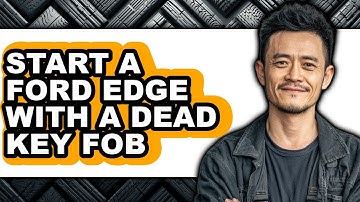 How To Start A Ford Edge With A Dead Key Fob (UPDATED)