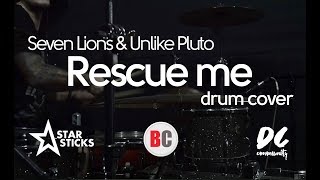 Seven Lions & Unlike Pluto – Rescue me (drum cover)