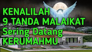 Subhanallah  Inilah 9 Tanda Malaikat Sering Datang Kerumahmu Tanpa Kamu Sadari