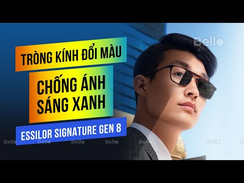 Tròng Kính Đổi Màu Chống Ánh Sáng Xanh - Tròng kính đổi màu | Trải nghiệm thực tế Essilor Signature Gen 8 chống ánh sáng xanh 1.5 màu khói