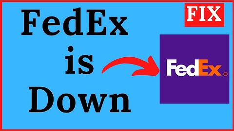 Is FedEx Tracking Down? FedEx tracking not working
