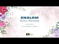 Shalom house warming