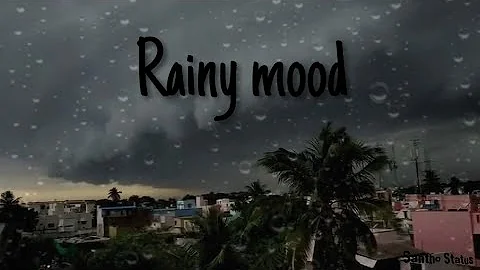 Rain whatsapp status/Mazhai status/rain climate status