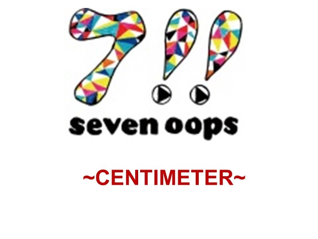 seven oops centimeter (video lyrics) class=