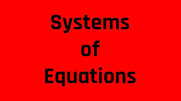 Solving Systems of Equations: Word Problems That May Appear on the ASVAB