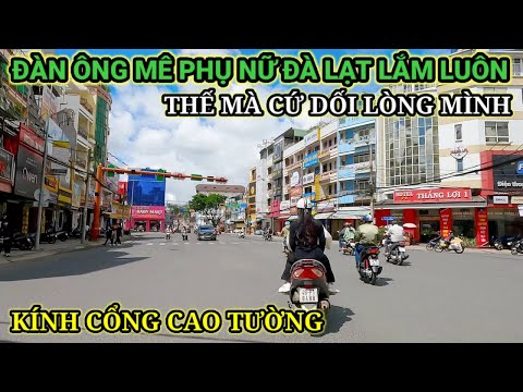 Video ĐÀN ÔNG MÊ CON GÁI ĐÀ LẠT LẮM VÌ SỰ KÍN CỔNG CAO TƯỜNG... - youtube