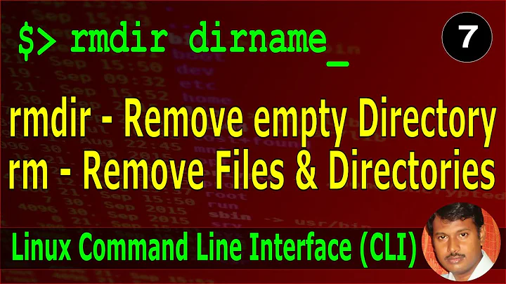 07 | "rmdir" - Remove empty Directory | "rm" -  Remove Files & Directories | Linux CLI