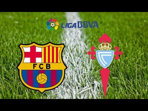 Fc Barcelona Vs Celta Vigo Live Streaming Hd Youtube