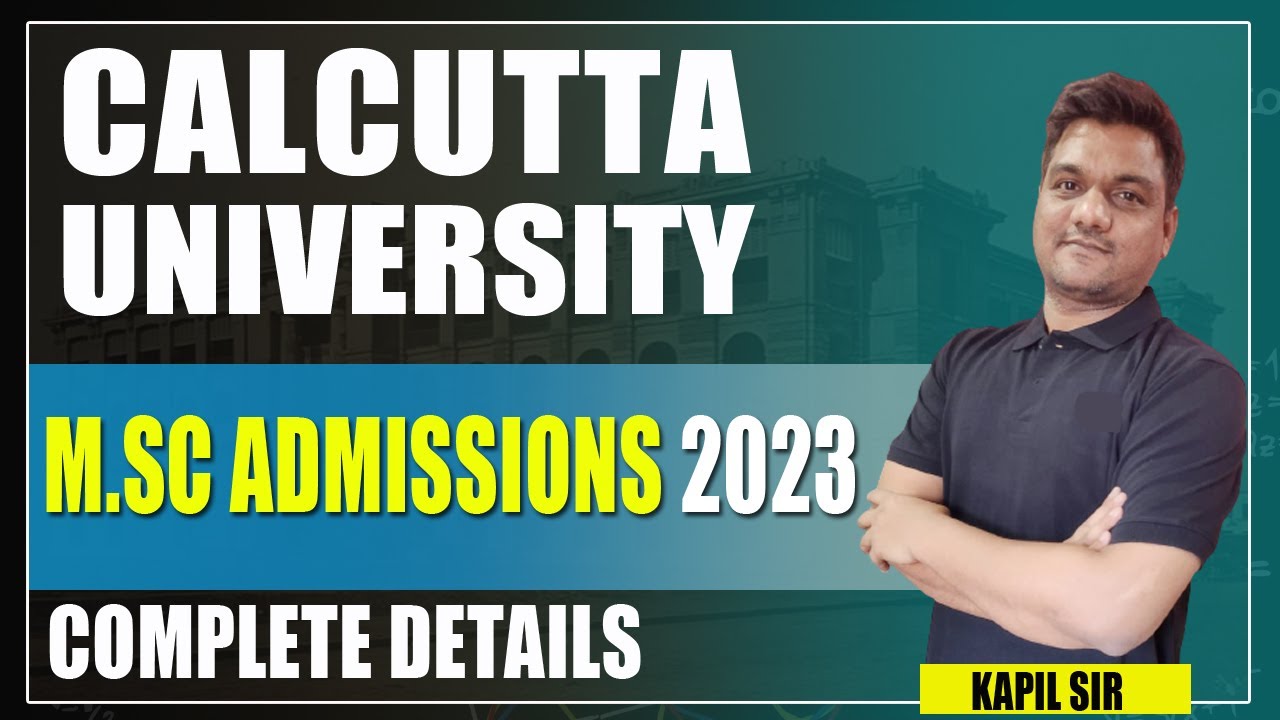 Calcutta University Msc Admission 2023 | Calcutta University Msc ...