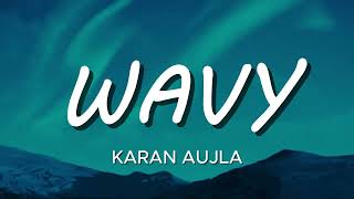 WAVY - Karan Aujla | Latest Punjabi Song | Musical Universe
