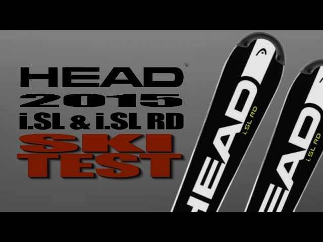 2015 HEAD iSL and iSL RD Ski Test - YouTube