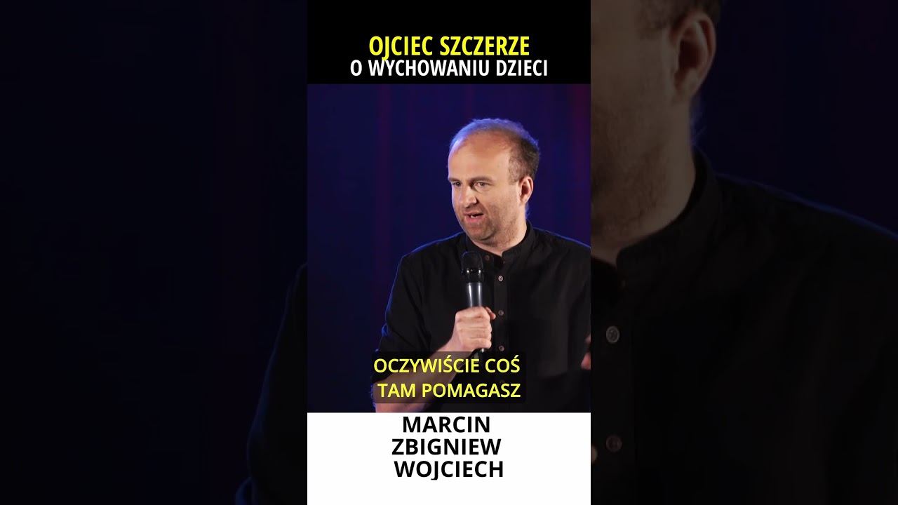 Ojciec szczerze o wychowaniu dzieci stand-up Marcin Zbigniew Wojciech 2022 Moja Konkubina #shorts