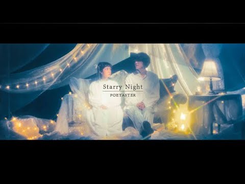 POETASTER - Starry Night (Official Video)