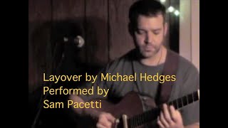 Sam Pacetti performing Layover, by Michael Hedges