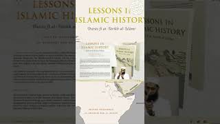 Book Review: Lessons In Islamic History | Dr. Mufti Abdur-Rahman ibn Yusuf Mangera