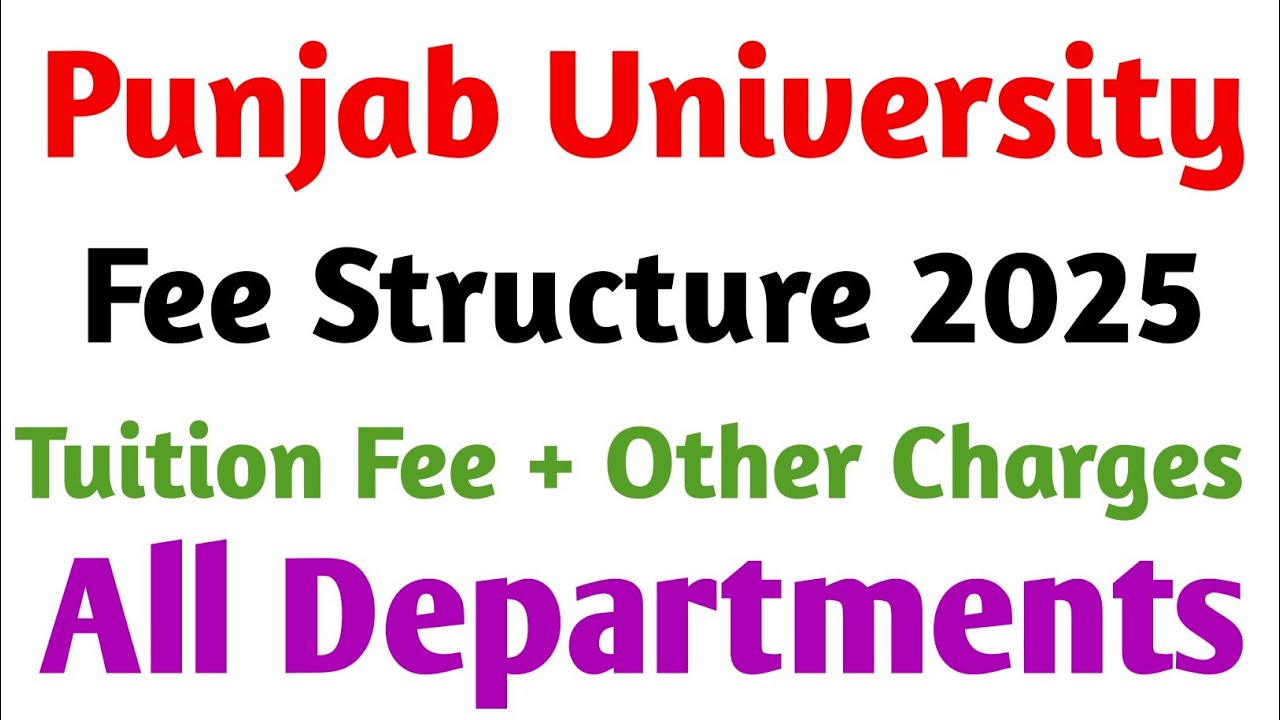 Punjab University | Fee Structure 2025 | All Departments | Tuition Fee + Other Charges
