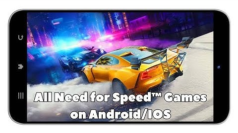 All Need for Speed Games on Android/IOS