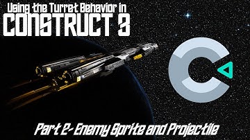 Using the Turret Behavior in Construct 3 - Part 2 - Enemy Sprite and Projectile