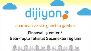 Toplu Tahsilat Seçenekleri Dijiyon Apartman ve Site Yönetim Yazılım Programı