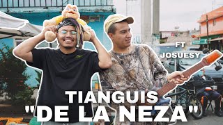 CHACHAREANDO EN EL TIANGUIS DE LA NEZA FT JOSUESY - Lalo Elizarrarás