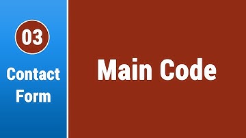 Create Contact Form in Arabic #03 - Create The Form Main Code