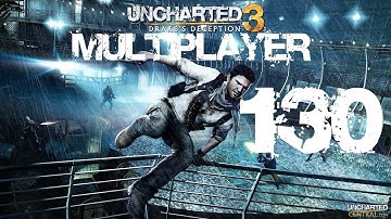 Uncharted 3 Multiplayer w/DXJoker & pedroAfurada Part 130