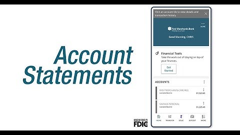 Account Statements | No More Waiting on Mail with Easy eStatements | First Merchants Bank