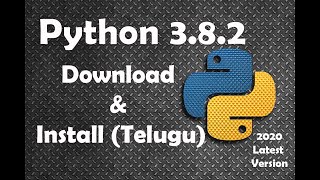 how to install python 3.8.2 (latest version) in windows 7/8/10