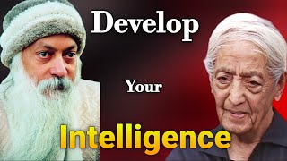 The True Intelligence to Understand Life and Relationships – J. Krishnamurti × Osho