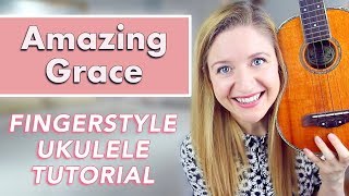 Amazing Grace - EASY UKULELE TUTORIAL (Fingerstyle) chords