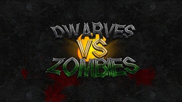 Dwarves Vs Zombies Episode 2 Part 3