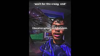 Education system of Bangladesh...🇧🇩🔥 #bangladesh #education #trending #at9 #edit #fyp #viralvideo