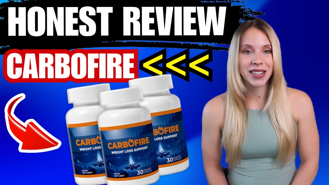CarboFire Review: Ignite Your Fat-Burning Potential Naturally!