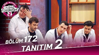 Çok Güzel Hareketler 2 - 172 Bölüm 2 Tanıtım