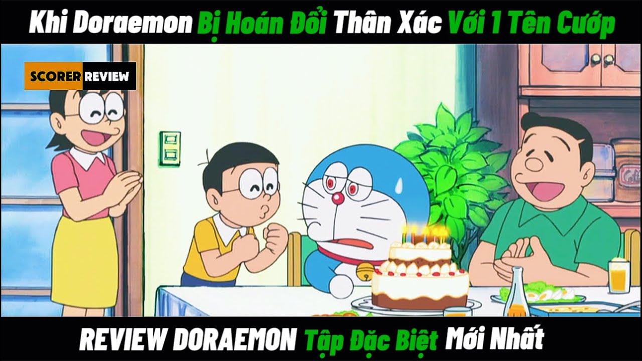 REVIEW DORAEMON Tập Đặc Biệt: Khi Doraemon Bị Hoán Đổi Thân Xác Với 1 Tên Cướp. 