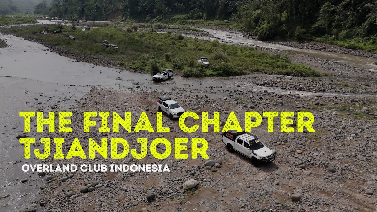 TJIANDJOER The Final Chapter - Overland Club Indonesia