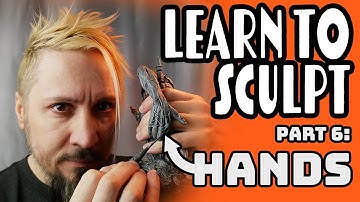 Sculpey 101 Class 6: Tutorial on How to Sculpt a Hand with Polymer Clay
