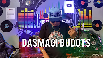 Dasmagi Te Budots | Dj Ericnem