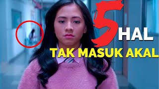 5 HAL TAK MASUK AKAL FILM MARIPOSA 2020  Angga Yunanda, Adhisty Zara, Dannia Salsabila