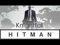 HITMAN - Knightfall (#2)