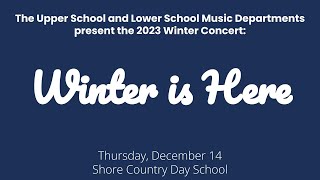 Winter is Here - Winter Concert 2023 | December 14, 2023
