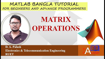 Matlab Bangla Tutorial 6 : Matrix Operations