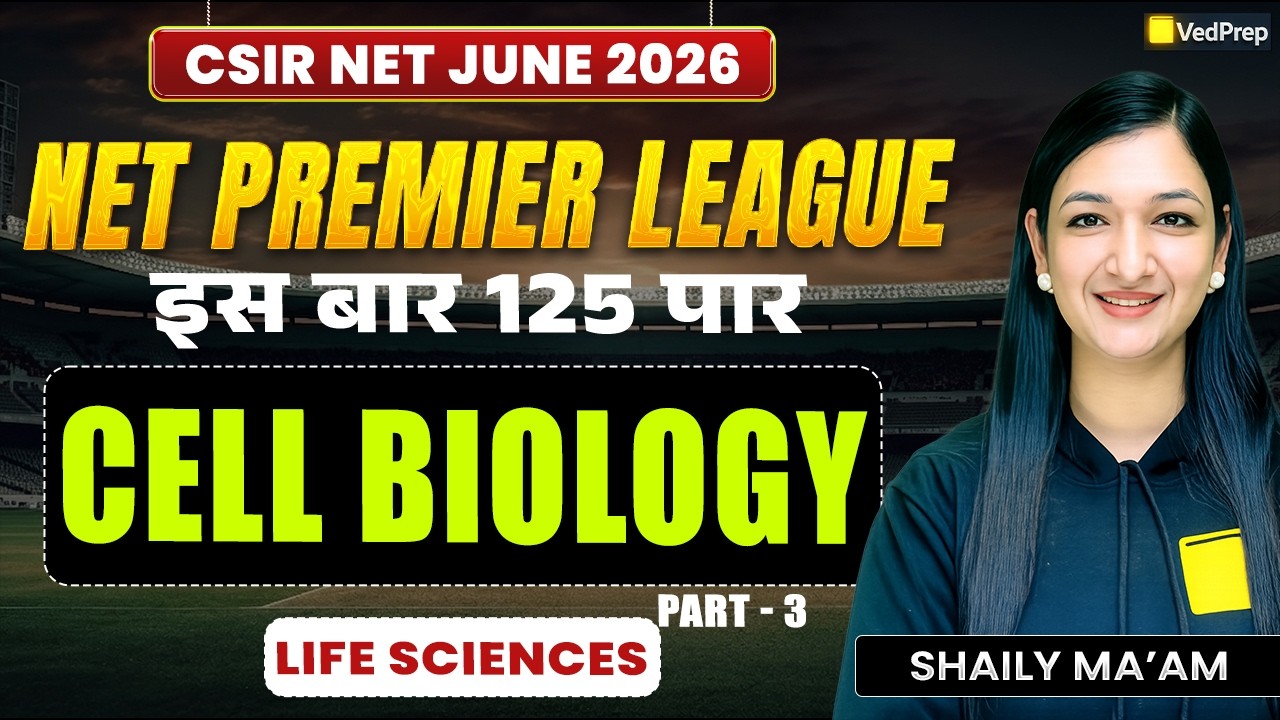 CSIR NET Life Sciences June 2026 | Cell Biology Part 3 | NPL 2026 ...