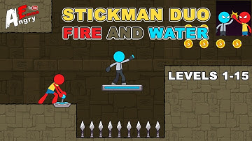 Stickman Duo - Fire And Water - Levels 1-15 / Gameplay Walkthrough (Android, iOS)